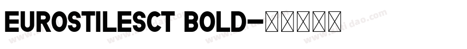EurostileSCT Bold字体转换